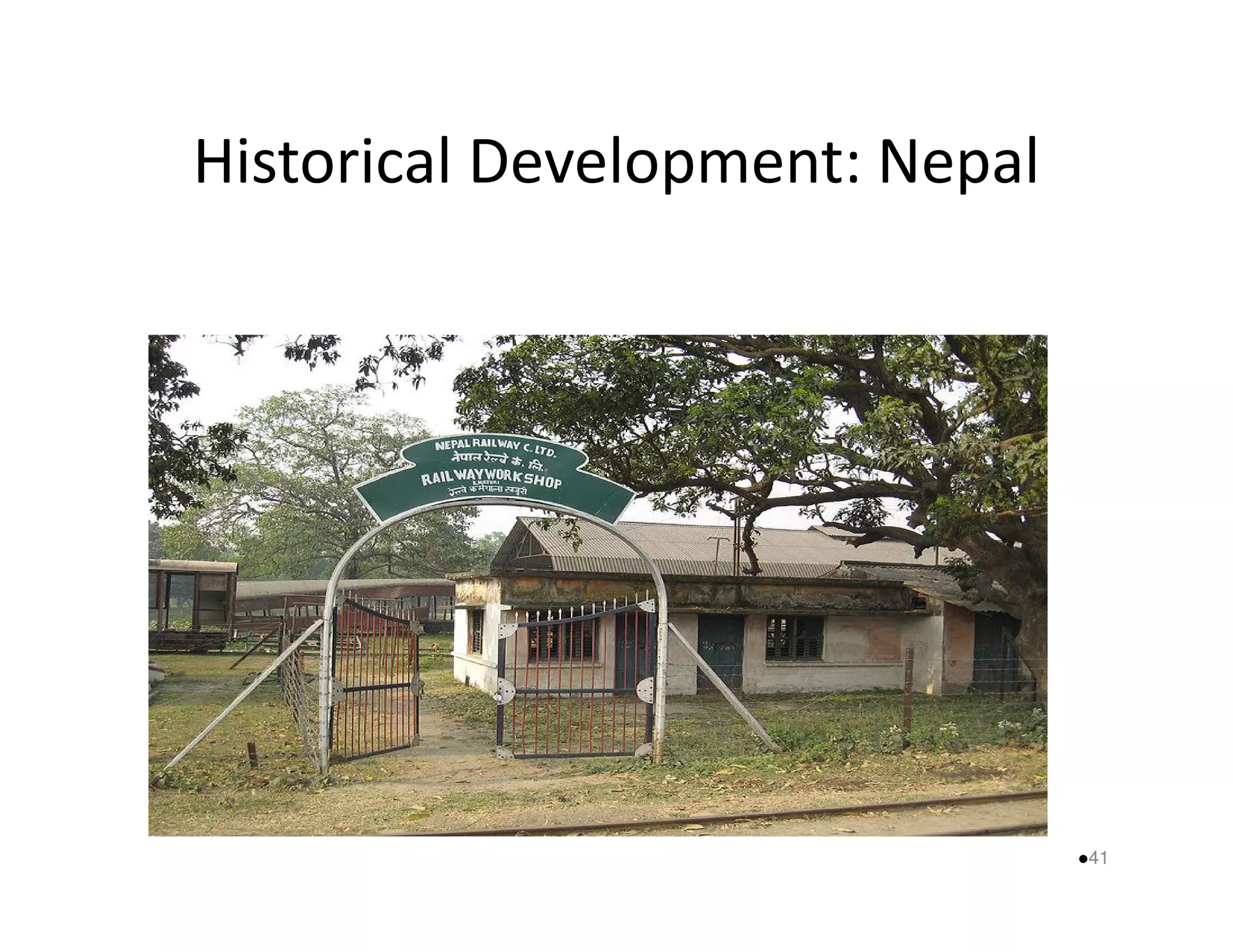 Historical Development: Nepal 
41 
 