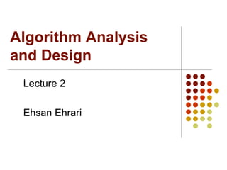 Algorithm Analysis
and Design
White Hat
 