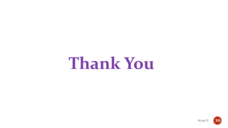 Thank You
10-Jul-17 33
 