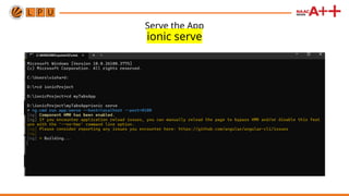 Serve the App
ionic serve
 