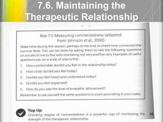 7.6. Maintaining the
Therapeutic Relationship
58
 