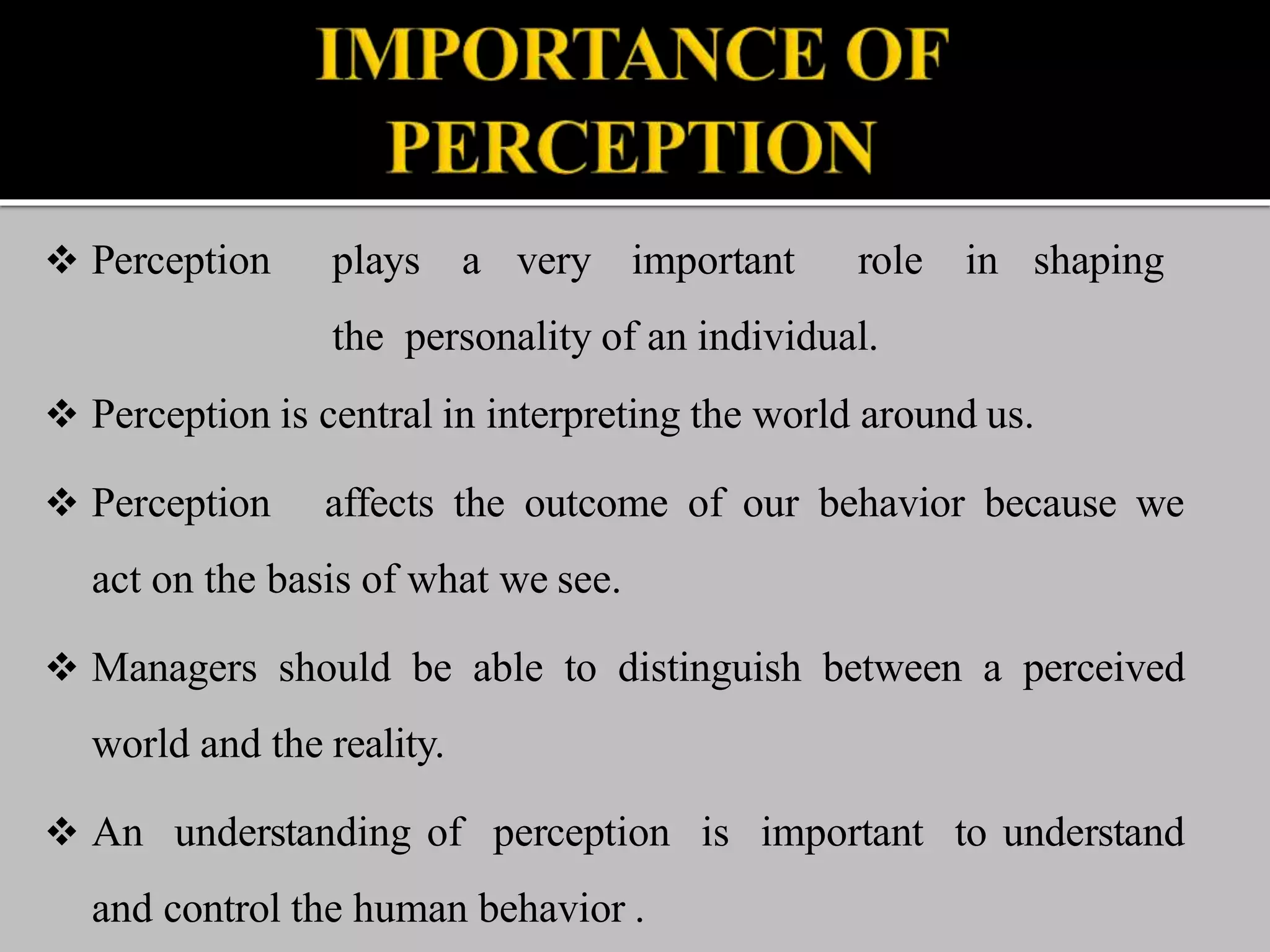 perception- Meaning, Definition, Stages, Factors PPT
