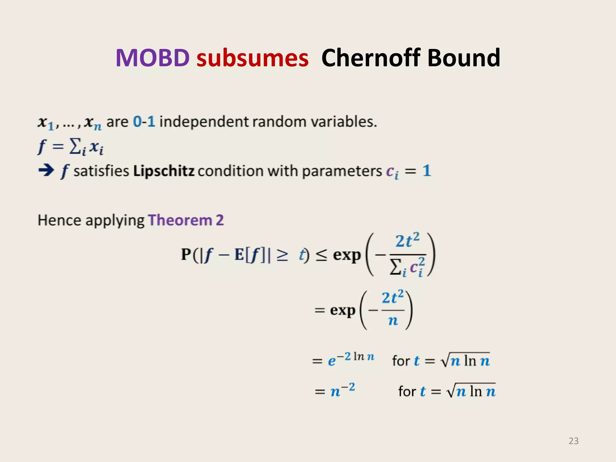 MOBD subsumes Chernoff Bound

23

 