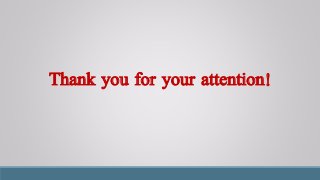 Thank you for your attention!
 