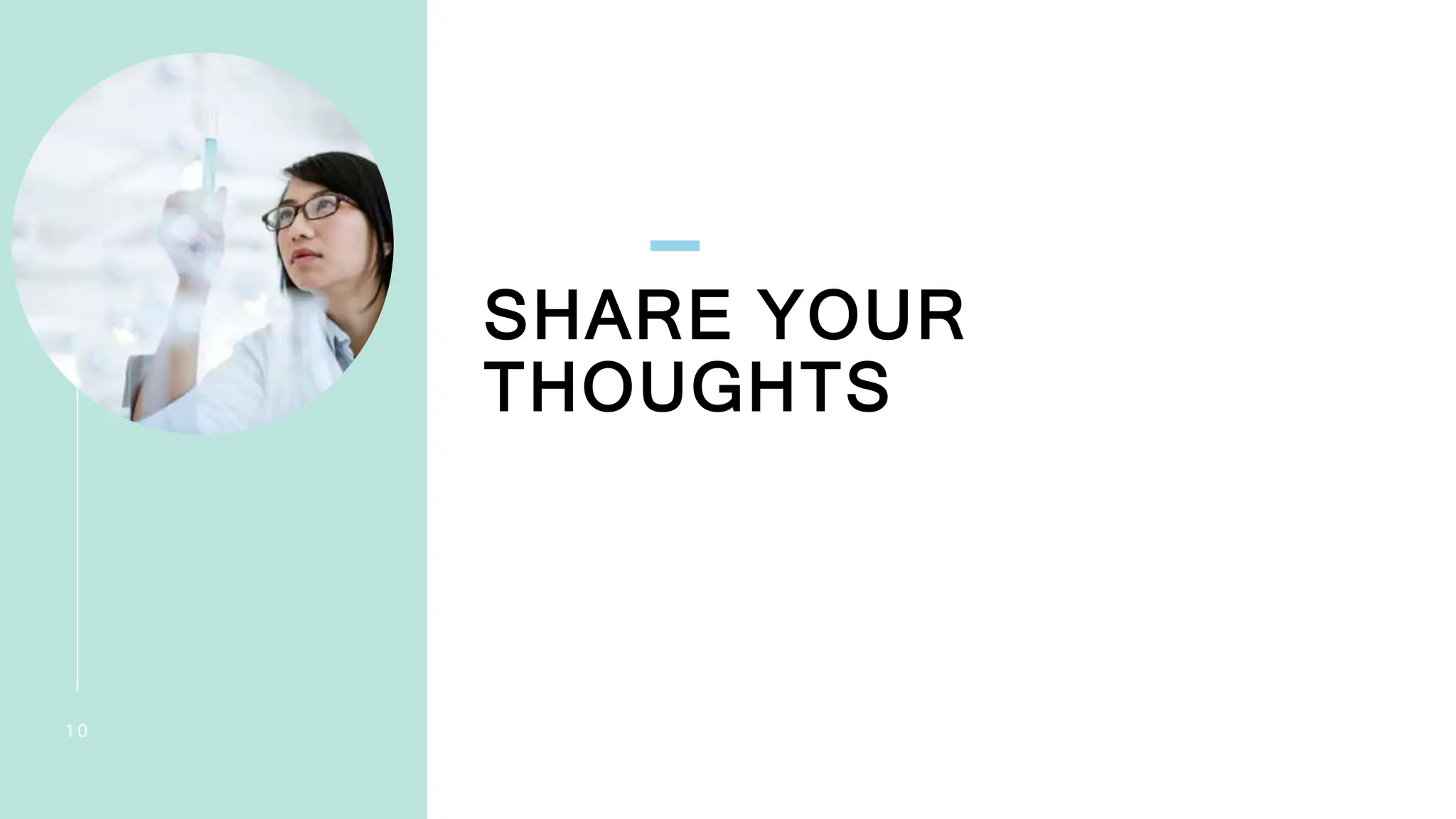 SHARE YOUR
THOUGHTS
1 0
 