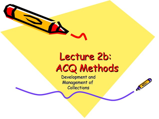 Lecture 2b: Acquisition Methods | PPT
