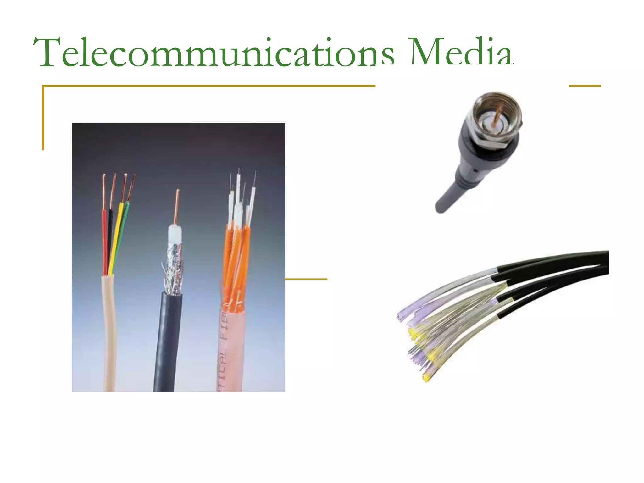 Telecommunications Media
 