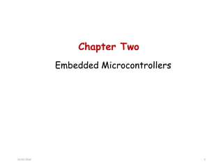 Lecture - 2 Embedded Microcontrollers .pptx