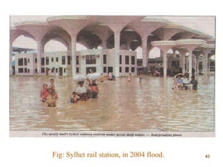 Fig: Sylhet rail station, in 2004 flood. 4343
 