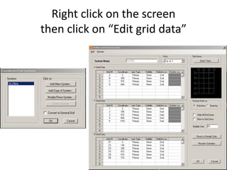 Right click on the screen
then click on “Edit grid data”
 