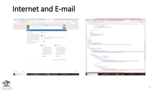 11
Internet and E-mail
 