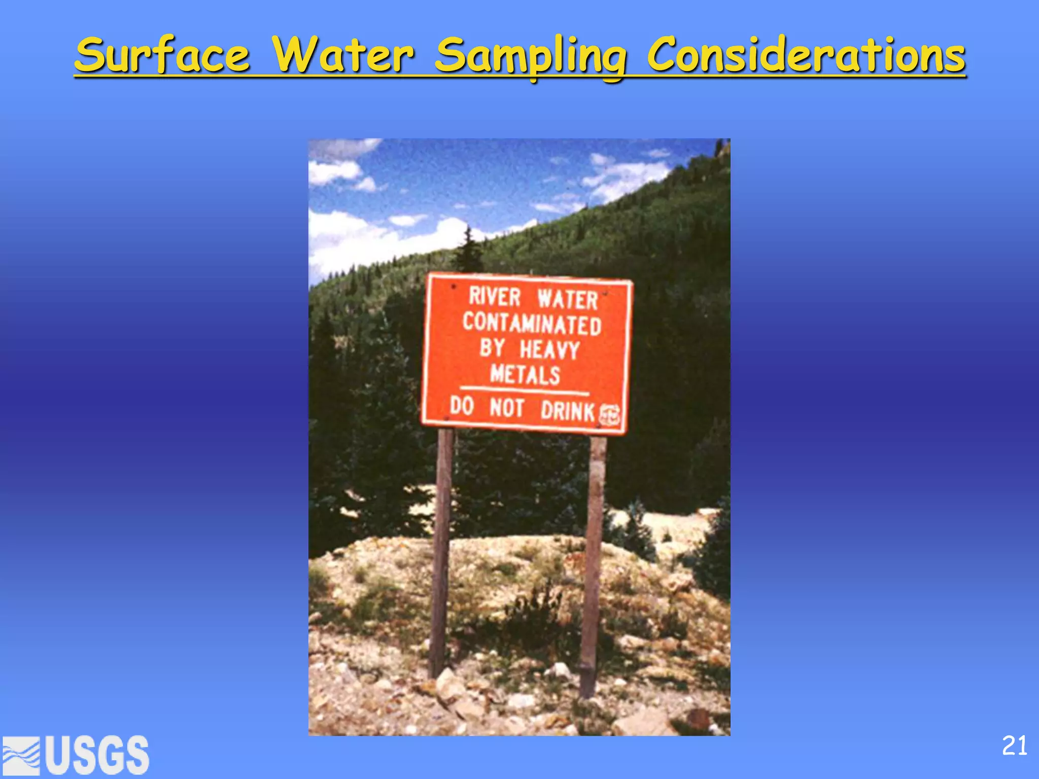 Surface Water Sampling Considerations
21
 