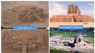 Kessites ziggurat near Baghdad
great ziggurat in ur
19
 
