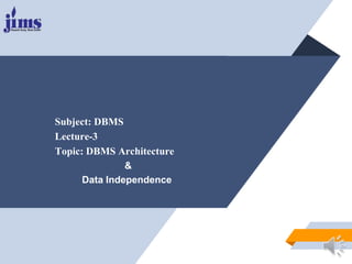 Lecture-3 DBMS Architecture.pptx | Databases | Computer Software and ...