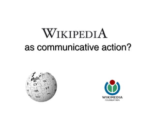 as communicative action? 