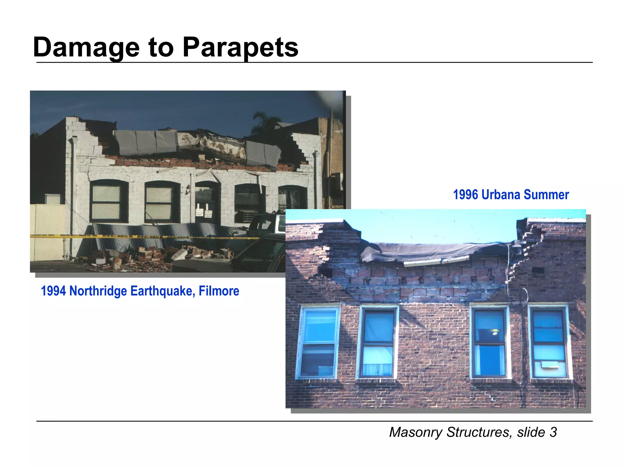Damage to Parapets 1994 Northridge Earthquake, Filmore 1996 Urbana Summer 