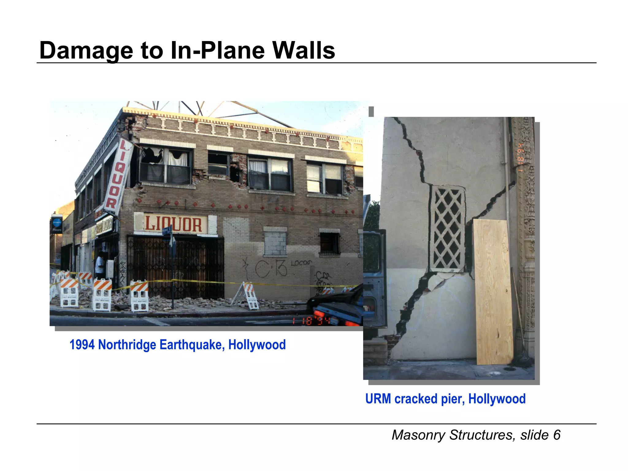 Damage to In-Plane Walls 1994 Northridge Earthquake, Hollywood URM cracked pier, Hollywood 