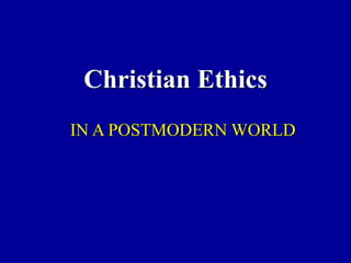 Lecture 4: Christian Ethics