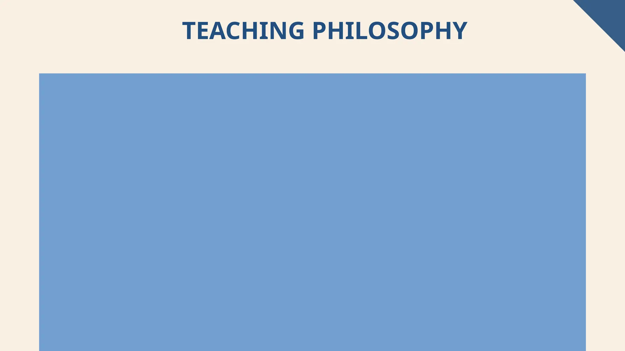 24
TEACHING PHILOSOPHY
 