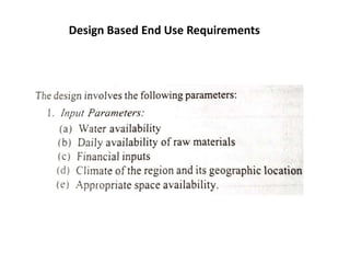 Design Based End Use Requirements
 