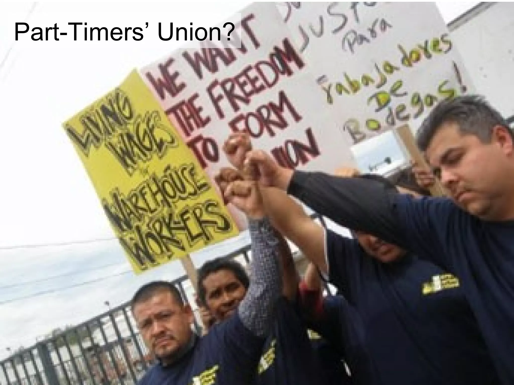 Part-Timers’ Union?
 