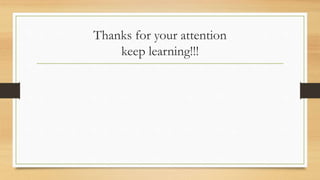 Thanks for your attention
keep learning!!!
 