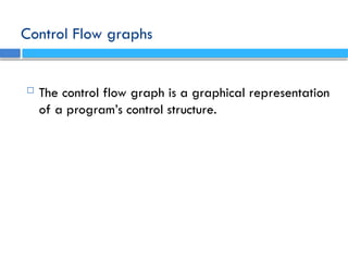 White Box Testing Control Flow Testing in Software Engineering | PPTX