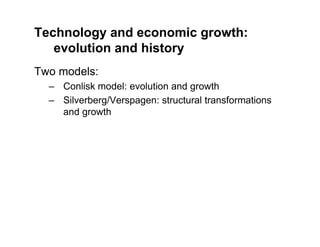 Lecture 6 - Economic growth: an evolutionary view