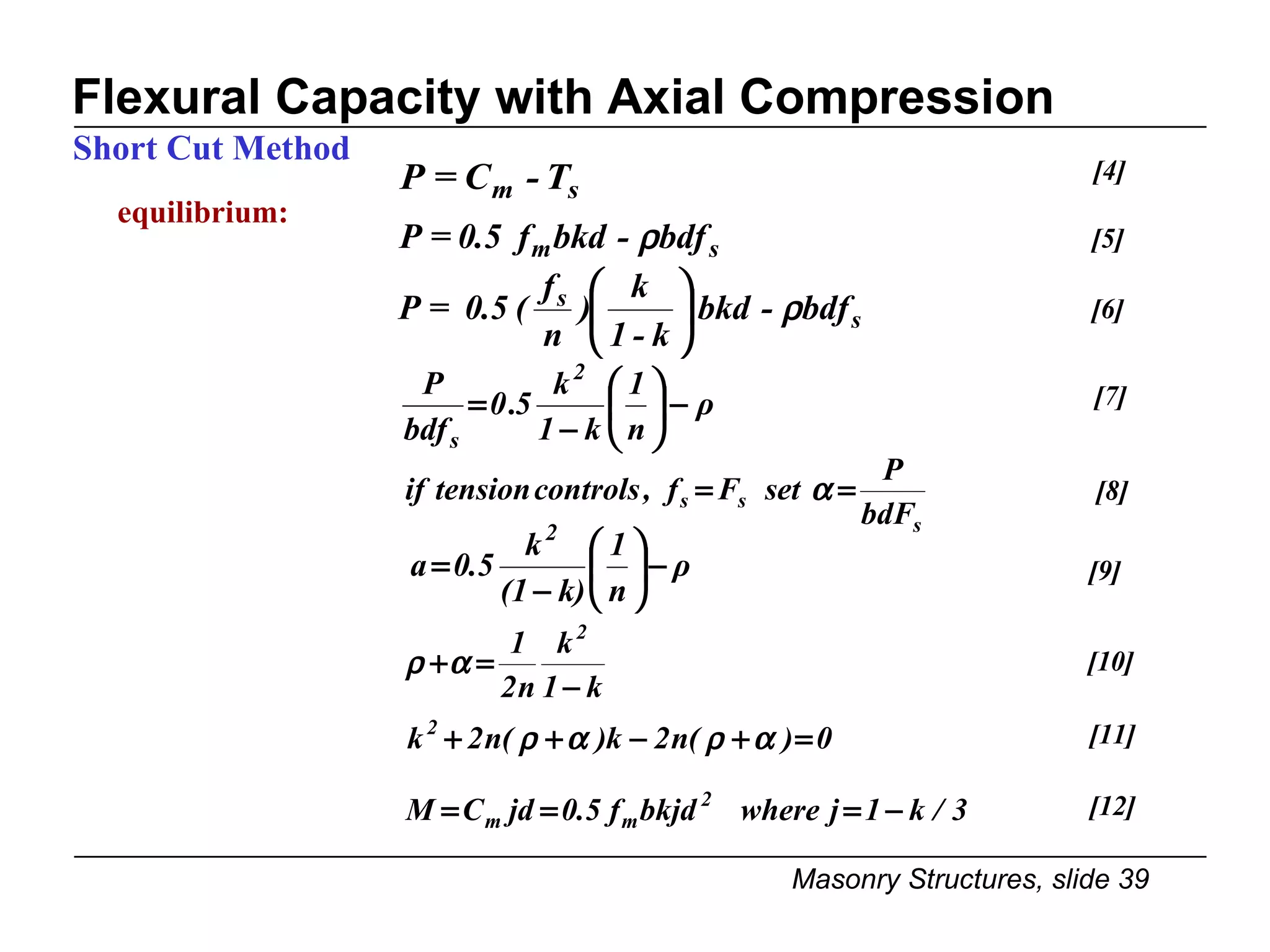Flexural Capacity with Axial Compression equilibrium: Short Cut Method [4] [5] [6] [7] [8] [9] [10] [11] [12] 