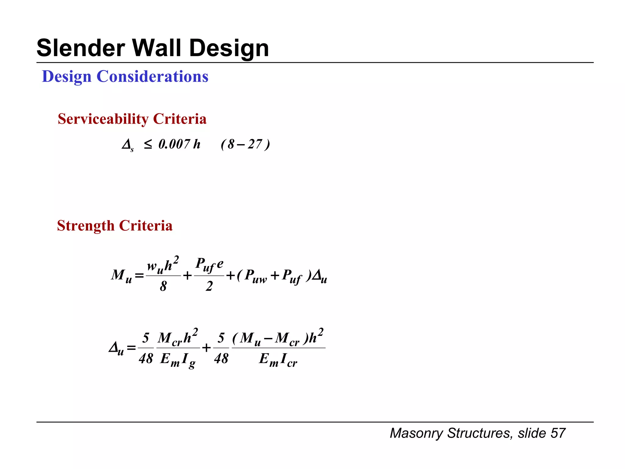 Slender Wall Design Design Considerations Strength Criteria Serviceability Criteria 