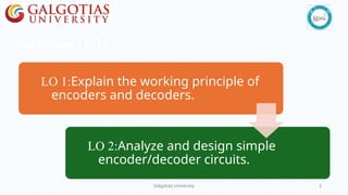 Lecture-6 Encoder Decoder.A flip-flop is a sequential logic circuit | PPTX