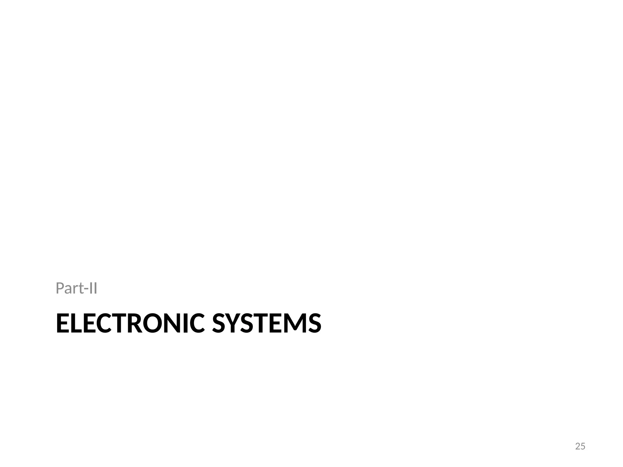 25
ELECTRONIC SYSTEMS
Part-II
 