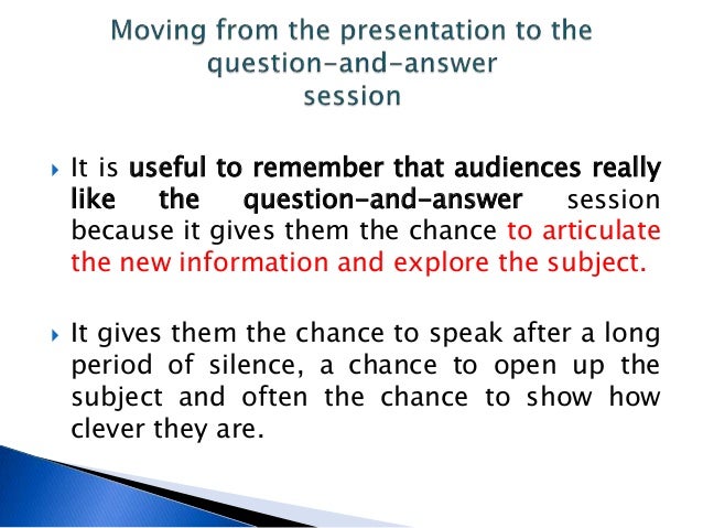 Question Answer Session After Giving Presentation Question Answer Session After Giving Presentation