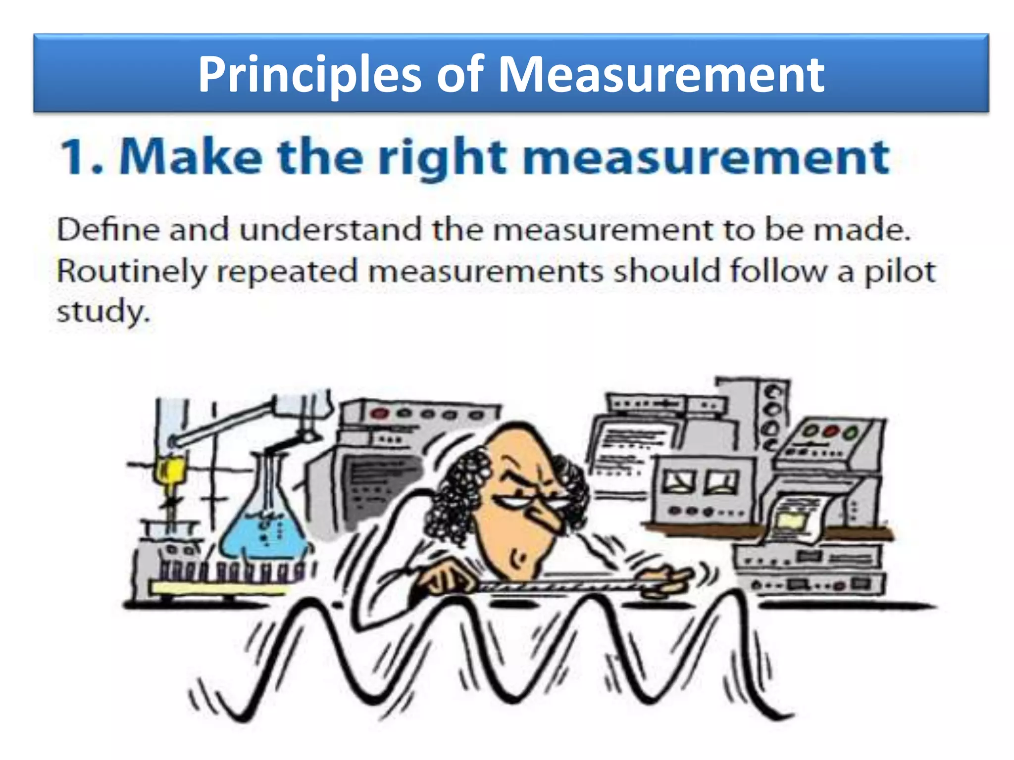 Principles of Measurement
 