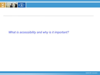 What is accessibility and why is it important? 