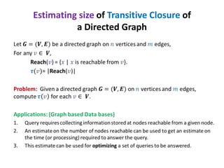 Estimating size of Transitive Closure of
a Directed Graph

 