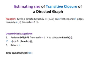 Estimating size of Transitive Closure of
a Directed Graph

 