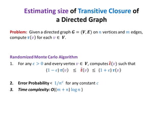 Estimating size of Transitive Closure of
a Directed Graph

 