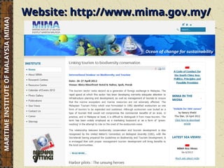Website: http://www.mima.gov.my/
Website: http://www.mima.gov.my/
MARITIME
INSTITUTE
OF
MALAYSIA
(MIMA)
 