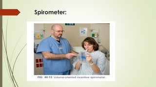 Spirometer:
 