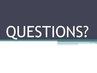 QUESTIONS?
 