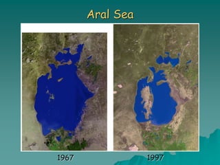 Aral Sea
1967 1997
 