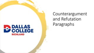 Counterargument and Refutation Paragraphs | PPTX