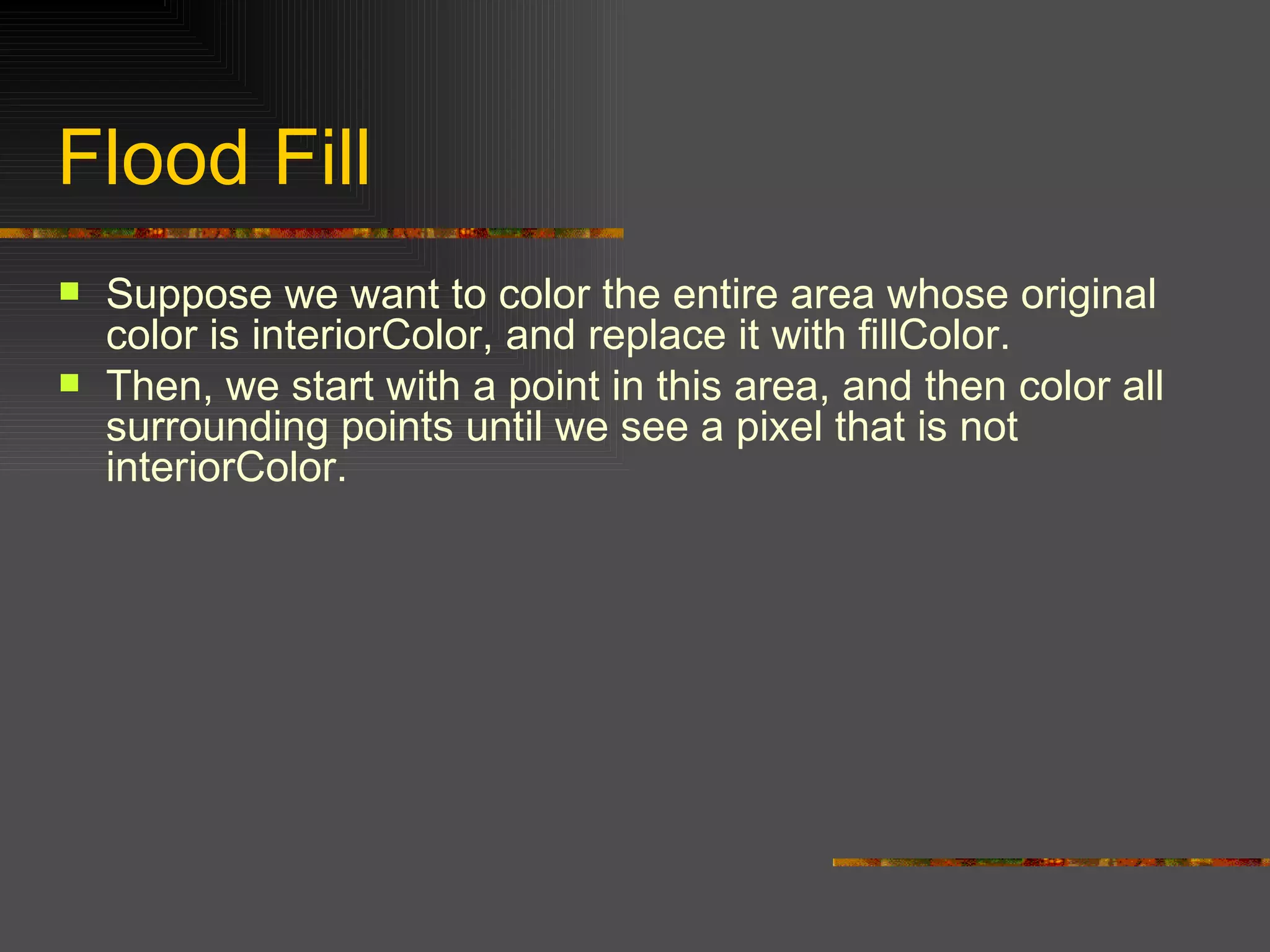 Lecture filling algorithms | PPT