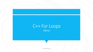 For Loop C++ with various simple examples | PPT
