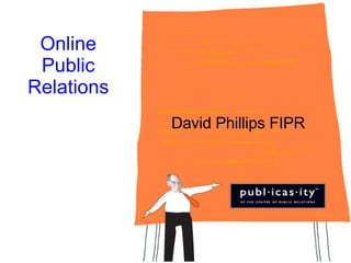 Online Public Relations David Phillips FIPR 