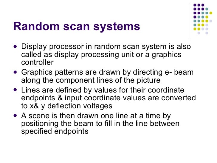 Lecture+ +raster+&+random+scan+systems