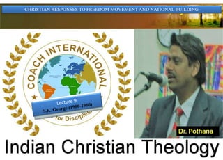 CHRISTIAN RESPONSES TO FREEDOM MOVEMENT AND NATIONAL BUILDING
 
