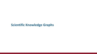 Scientific Knowledge Graphs: an Overview | PDF