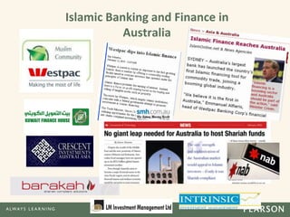 Islamic Banking and Finance in
Australia
 